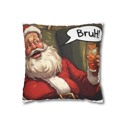 Santa 'Bruh!'Pillowcase