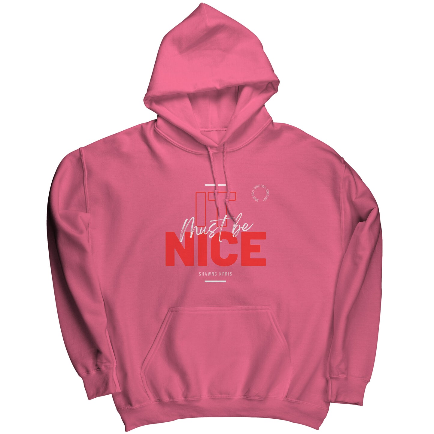 Must Be Nice Hoodies