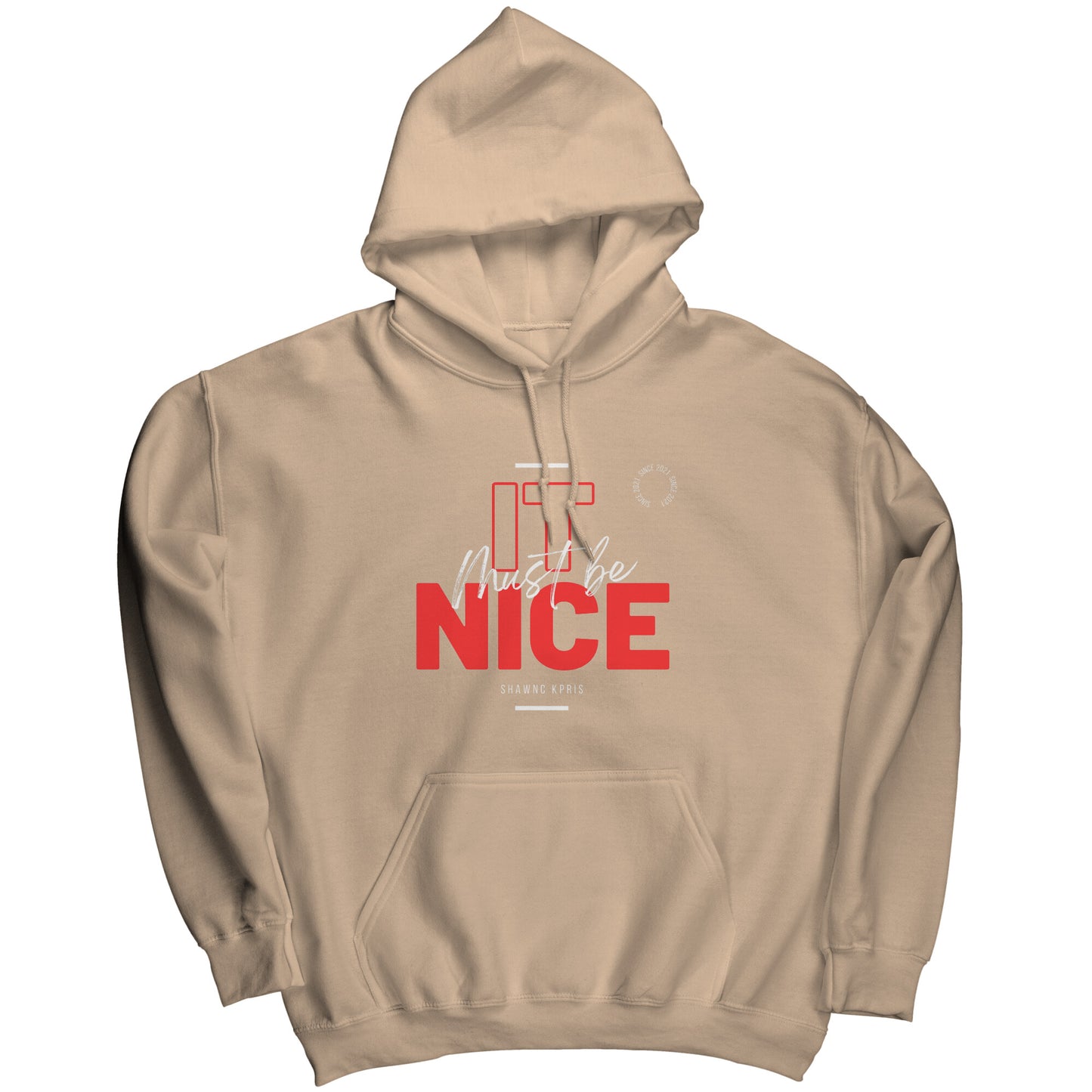 Must Be Nice Hoodies